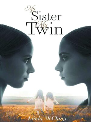 cover image of My Sister My Twin